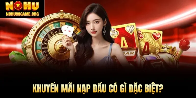 khuyến mãi nạp đầu có tổng giá trị của giải thưởng lên tới 20.000.000 VNĐ