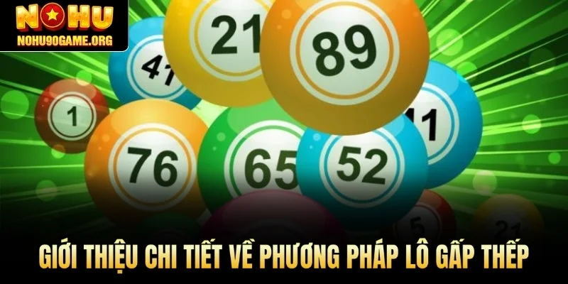 Giới thiệu chi tiết về phương pháp lô gấp thếp