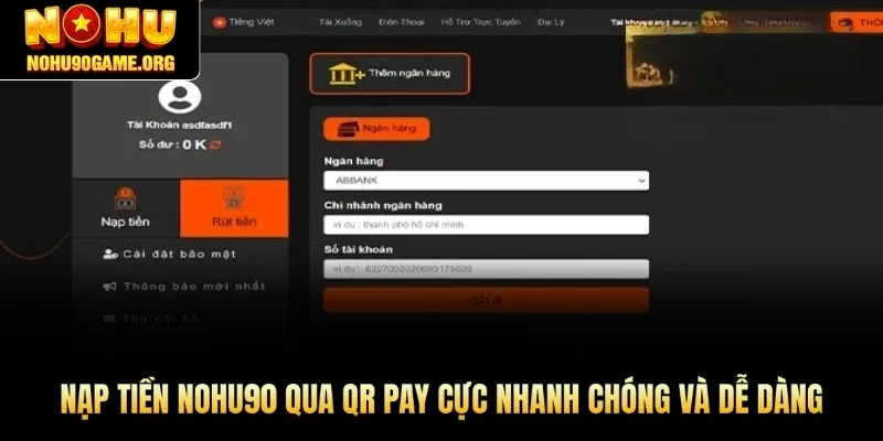 Nạp tiền Nohu90 qua QR Pay cực nhanh chóng và dễ dàng